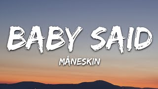 Måneskin - BABY SAID (Lyrics) Resimi