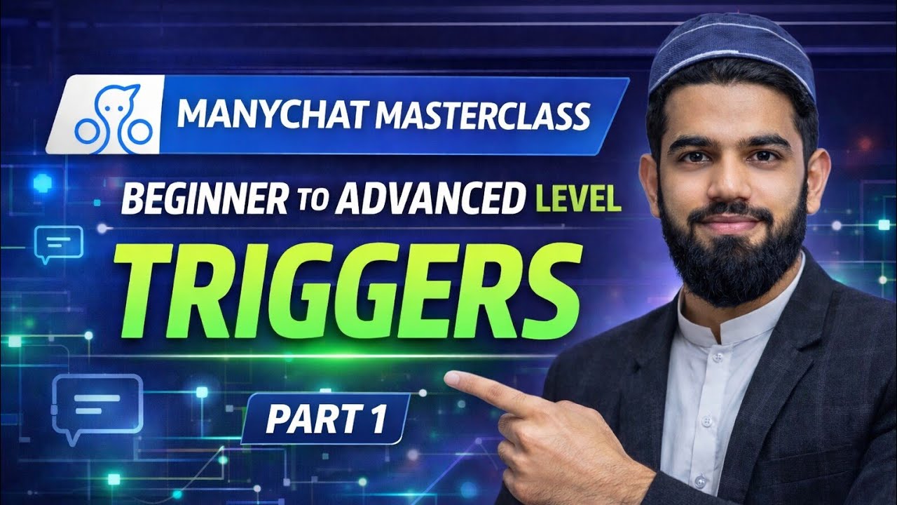 ManyChat Triggers Tutorial (Part 1) | Complete Beginner to Advanced Masterclass