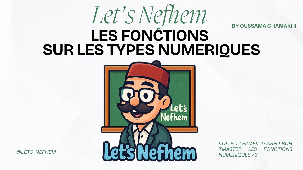 Kol eli lezmek taarfo al les fonctions de type numerique 😍
