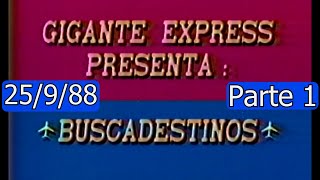 0264 Buscadestinos de Gigante Express (Parte 1) - Domingo Para Todos, 25 de Septiembre 1988