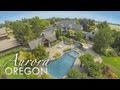 25355 NE Glass Rd Aurora Oregon Luxury Estate for sale