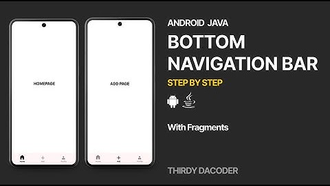 Bottom Navigation Bar Java Android Studio with Fragments 2024 | Step by Step by Thirdy Gayares