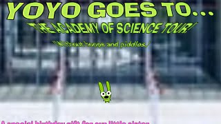 Yoyo Goes to The Academy of Science Tour! (Birthday Special)
A tour.. featuring Yoyo, on his way to the Museum! (But hoops and piddles didn’t come today since they were doing their work at home, sadly.) and also HAPPY LATE BIRTHDAY TO OUR LIFFLE SISTER!!
DISCLAIMER: any Mammal, Aquatic, Amphibian, Dinosaur, Magical, Avian, Cartoon, Textured, Mob, Monster, Kids Drawing Creature, Cryptid, Spore Creature, Terraria Creature, Backrooms Entity, SCP Entity, Pixel Gun Pets, Mini World Block Art Creatures, Zen Koi Prey, Hatchimals, Toca Life Crumpets, Struckd Creatures, Pet Simulator 1 X and 99 Pets, Future, Seashine Fauna, Collect All Pets Creatures, Rodeo Stampede Creatures, Trevor Henderson Creatures, Video Game, Movie, Storybook, Moshling, Sculk Creatures, Scribblenauts Creatures, Bugs, Tree World Critters, Creature Tycoon (Roblox) Creatures, Bee Swarm Simulator Bees, TV shows games, movies, books, websites, magazines, series, web-series, memes, graphic novels, comics, radio shows, video games, podcasts, audio dramas, advertisements that have been aired on radio, television, the internet. characters from animated shorts, TV shows that have been cancelled, commercials that have been aired during sports matches, other live sporting events. characters from animated shorts, advertisements that have been aired during the Super Bowl. upcoming or cancelled cartoons or movies. commercials, Korea commercials, Spanish commercials, creepy commercials, Greek commercials, Russian commercials, Advertisements, PSAS, PIFS, Brands, Mascots, OCs, YouTubers, Concepts, influencers, computer viruses, malwares. Mythology, Cryptids, cursed images, Urban Legends, Web-Cartoons, creepy cartoons, stop motions, films, web-films, cancelled films, cancelled series, cancelled stop motions, rip-offs, bootlegs, References, Ideas, Everything, Upcoming or canceled games, web segments and etc isn’t owned by me, Copyright Disclaimer Under Section 107 of the Copyright Act 1976, allowance is made for fair use for purposes such as criticism, comment, news reporting, teaching, scholarship, and research. Fair use is a use permitted by copyright statute that might otherwise be infringing. Non-profit, educational or personal use tips the balance in favor of fair use. No copyright infringement intended. ALL RIGHTS BELONG TO THEIR RESPECTIVE OWNERS. Yoyo Goes to The Academy of Science Tour! (Birthday Special)