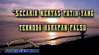 SECARIK KERTAS PUTIH YANG TERNODA HARAPAN PALSU (PUISI)