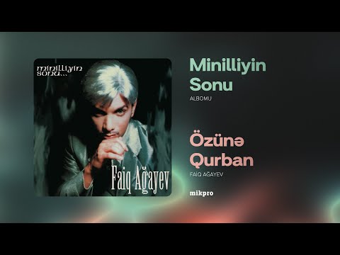 Faiq Ağayev — Özünə Qurban (Rəsmi Audio) | 2000