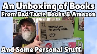 Unboxing From Bad Taste Books & Amazon, Plus Some Personal Stuff
