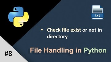 File Handling in Python -08| How to Check File Exist or Not in Python|Python File Handling