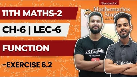11th Maths 2 | Chapter 6 | Function | Exercise 6.2 | Lecture 6 | Maharashtra Board |