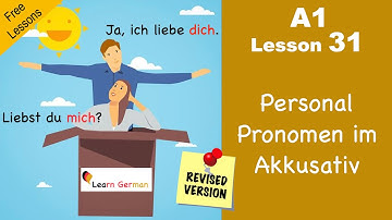 A1 - Lesson 31 | Personal Pronouns in German | Accusative Case | Learn German for beginners