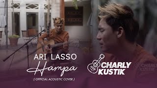 Charly Van Houten - Hampa ( Ari Lasso ) - ( Acoustic Cover 31)