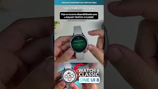 Nova aparência de notificação do ONE UI 8 no Galaxy Watch 6 Classic 😲⌚