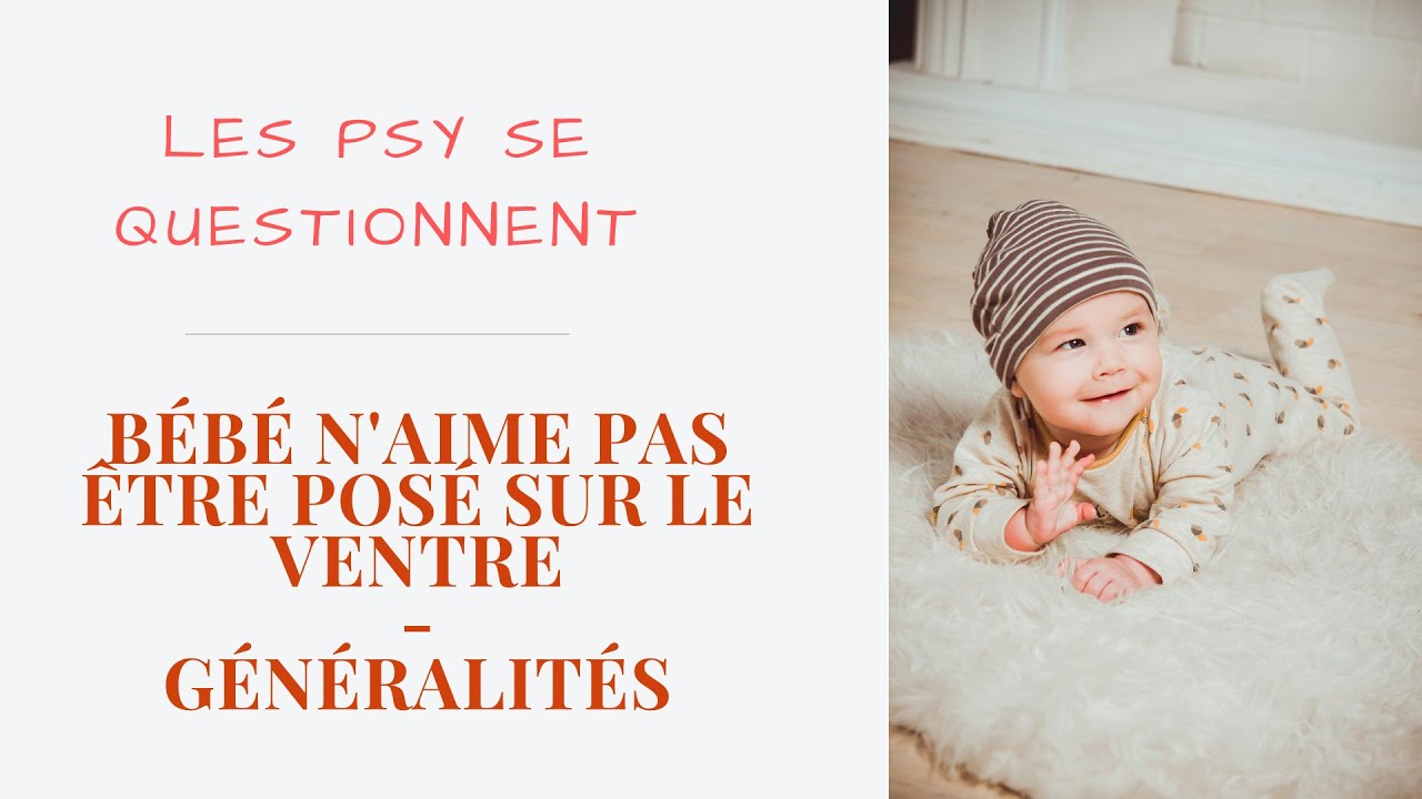 Bebe N Aime Pas Etre Pose Sur Le Ventre Generalites Youtube Bebe N Aime Pas Etre Pose Sur Le Ventre Generalites Youtube