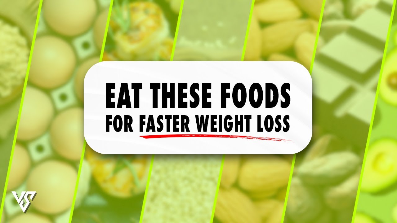 Top 10 Best Foods for Faster Weight Loss V SHRED YouTube
