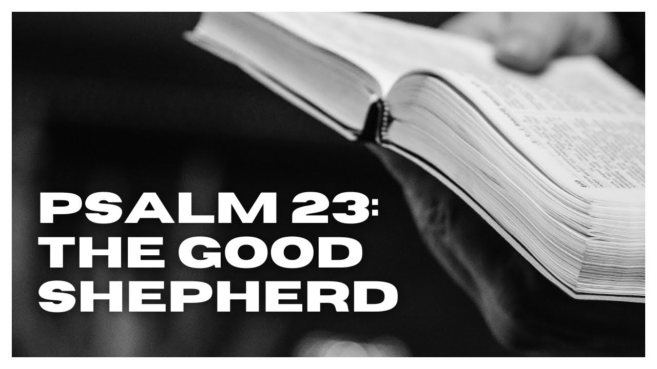 Why Is Psalm 23 So Powerful YouTube why-is-psalm-23-so-powerful-youtube