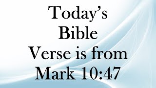 Today’s Bible Verse is from the Book of Saint Mark 10:44