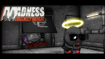 Madness Project Nexus Part 10 (4K)