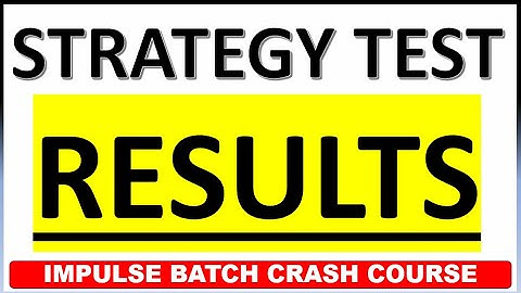 STRATEGY TEST RESULTS l IMPULSE BATCH CRASH COURSE l MHT-CET CRASH COURSE