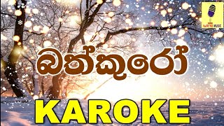 Bathkuroo - Dasun Madushan Karaoke Without Voice