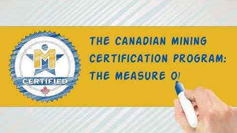 Canadian Mining Certification Program (CMCP) - Workplace Assessor Training Guide