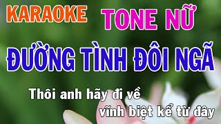 Đường Tình Đôi Ngã Karaoke Tone Nữ Nhạc Sống - Phối Mới Dễ Hát - Nhật Nguyễn