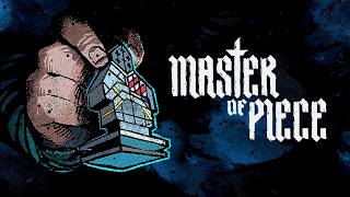 Master of Piece - First Impressions