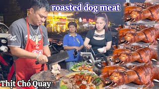 QUÁ KHỦNG QUÁN THỊT CHÓ QUAY NHỮNG NGÀY CUỐI THÁNG, DÙNG 2 THỚT CHẶT LIÊN TỤC 18 CON MỎI TAY LUÔN