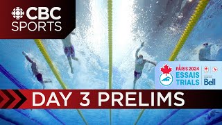 2024 Canadian Olympic \u0026 Paralympic Swimming Trials: Preliminaries - Toronto - Day 3 | CBC Sports