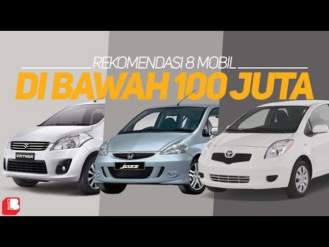 8 Mobil Yang Layak Dibeli Dengan Harga Dibawah 100 jt