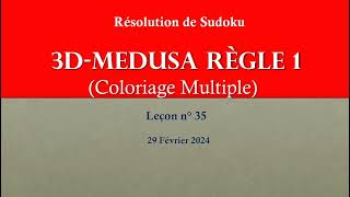 SUDOKU 3D-Medusa Règle 1 - Tuto 35 : Théorie et pratique à l&#39;aide d&#39;exemples