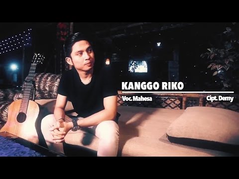 Free Download Mahesa - Kanggo Riko (official Music Video) Mp3 dan Mp4