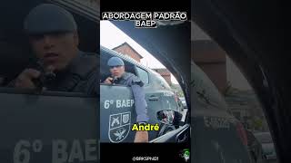 ABORDAGEM PADRAO BAEP ☠️🚨#policiamilitar #podcast #melhoresmomentos