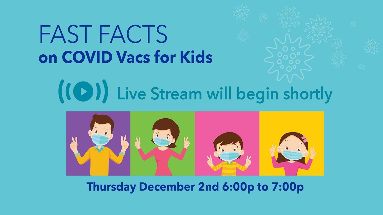 Fast Facts on COVID Vacs for Kids - December 2, 2021 - Fast Facts on COVID Vacs for Kids - December 2, 2021