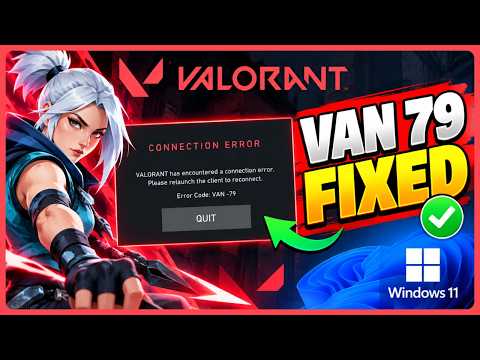 How to Fix VALORANT Error Code VAN 79 on Windows 11 ( 2026 - 1 Minute Fix )