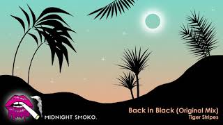 Back In Black (Original Mix) - Tiger Stripes