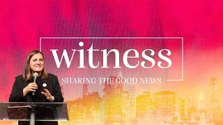 Witness pt 1 - Start with Love