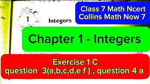 #class7ncertmaths /collins Math/ Chapter 1/Integers,Exercise 1C, question 3 & 4a, R - SQUARE 2022
