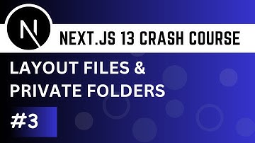 Next.js 13 Crash Course #3 - Layouts and Private Folders