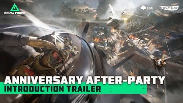 Delta Force | 1st Anniversary After-Party Introduction Trailer