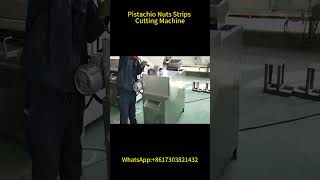 Pistachio Nuts Strips Cutting Machine | Automatic Pistachio Cutting Process
