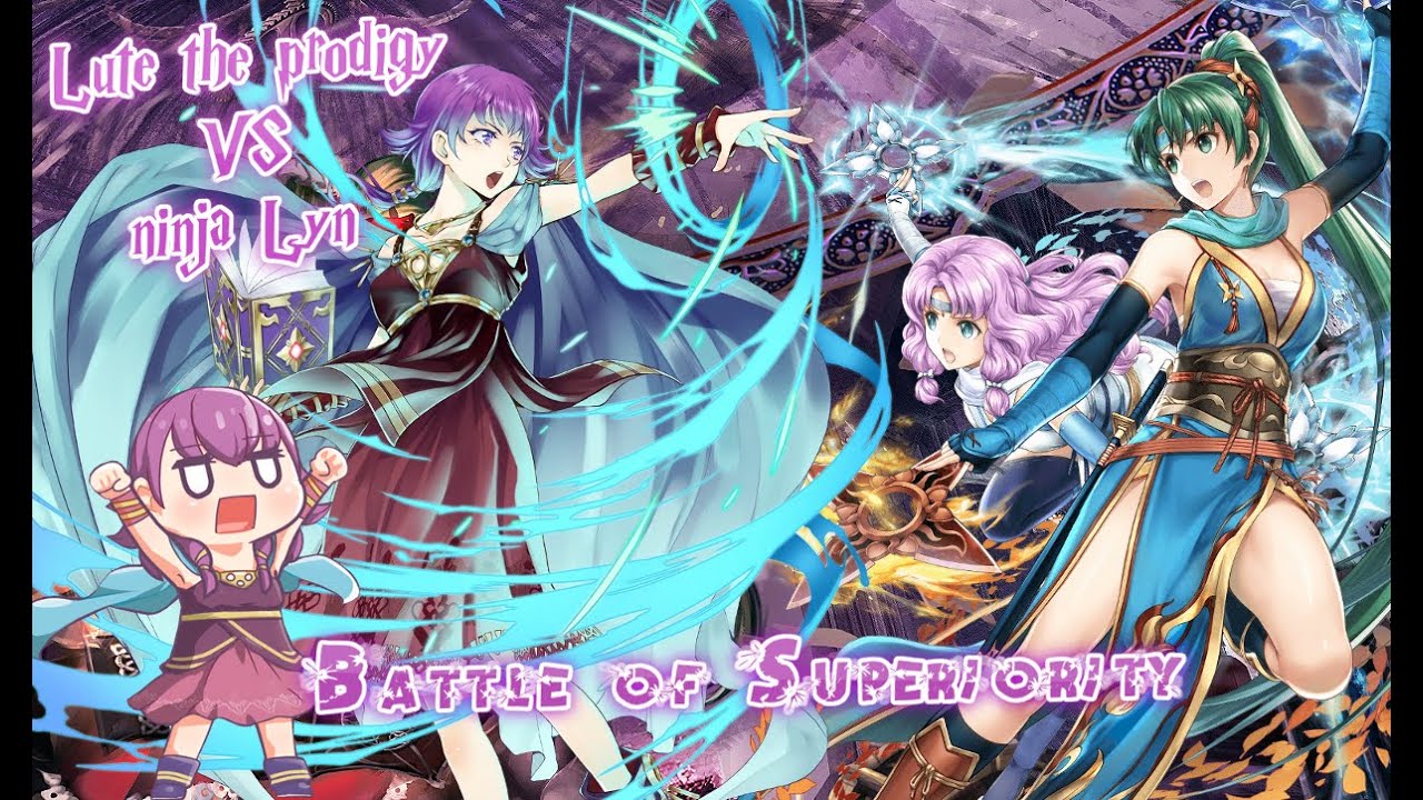Lute vs ninja Lyn fire emblem heroes