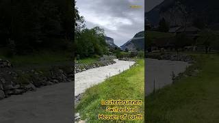 Thats Why Its Called Heaven Of Earth Small Village In Switzerland- Lauterbrunnen