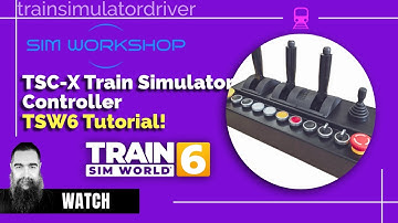 tsw6 tutorial using TSC X or Raildriver with Cobra Raildriver and Joystick Interface