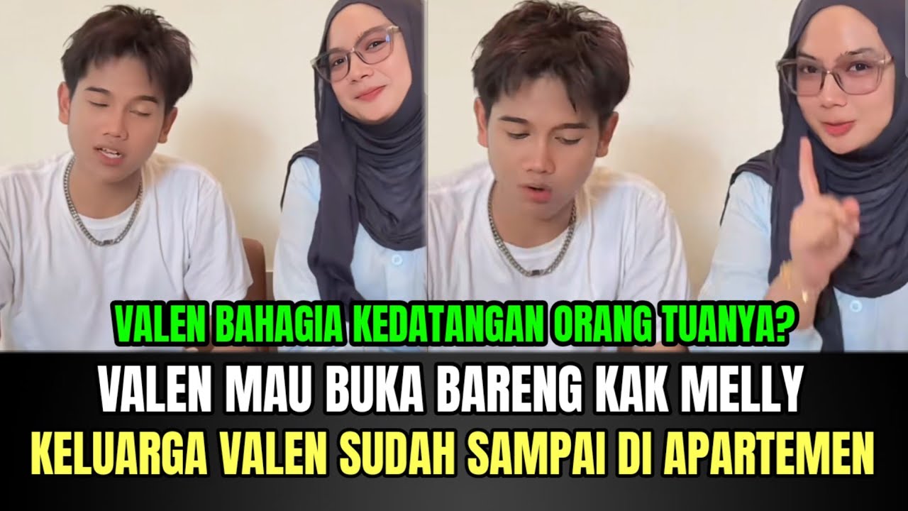 Valen Mau Buka Puasa Bareng Kak Melly, Keluarga Valen Sudah Sampai di Apartemen!