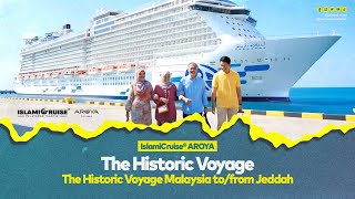 IslamiCruise® AROYA – The Historic Voyage Malaysia to/from Jeddah