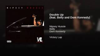 Double Up (feat. Belly and Dom Kennedy)