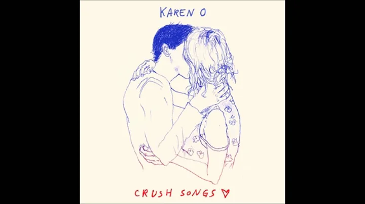 karen o  CRUSH SONGS FULL ALBUM