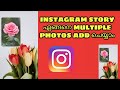 How to add multiple photos on instagram story