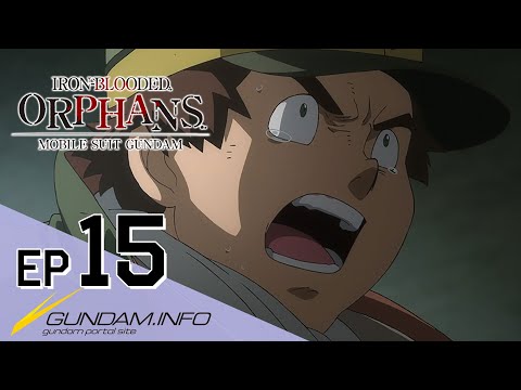 MOBILE SUIT GUNDAM IRON-BLOODED ORPHANS - Episode 15 (15 languages Sub/EN Dub)