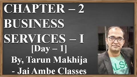 STD - 11 O.C. CHAPTER - 2 [BUSINESS SERVICES - 1] [DAY - 1]