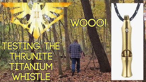 The Easiest Review In The History Of Ever: Thrunite Titanium Whistle - Preparedmind101